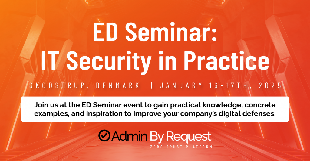 Admin by request at the ed seminar: security in practice 2025 » admin by request » admin by request