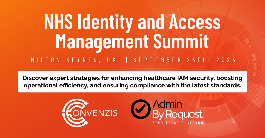 Admin by request is exhibiting at the nhs identity and access management summit 2025 » admin by request